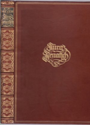 Jürg Jenatsch eine Bündnergeschichte. Ausstattung von Georg Belwe. Prachtausgabe. Exemplar Nr. 149 / 800.