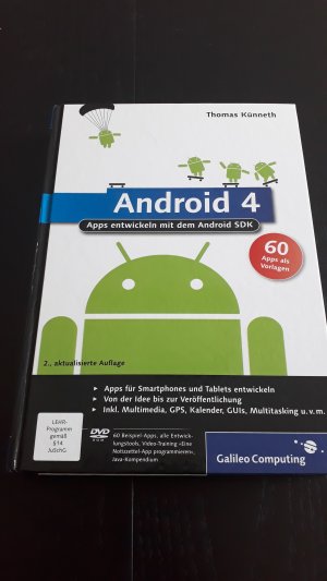 gebrauchtes Buch – Thomas Künneth – Android 4 - Apps entwickeln mit dem Android SDK