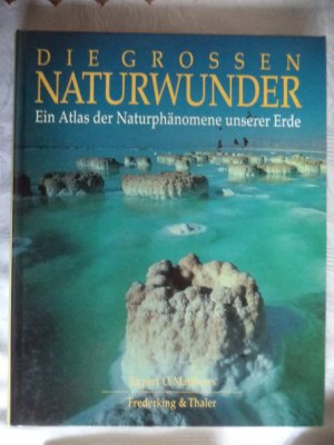 gebrauchtes Buch – Matthews, Rupert O – Die Grossen Naturwunder - ein Atlas der Naturphänomene unserer Erde