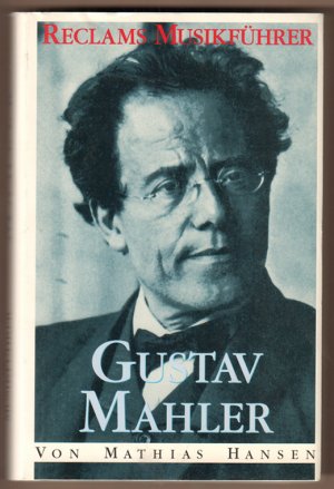 gebrauchtes Buch – Mathias Hansen – Reclams Musikführer Gustav Mahler.