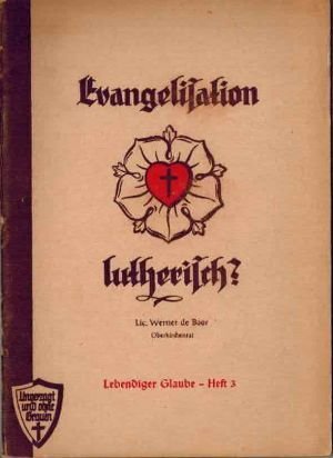 antiquarisches Buch – de Boor, Lic – Evangelisation lutherisch? antiquarisches Buch – de Boor, Lic – Evangelisation lutherisch?