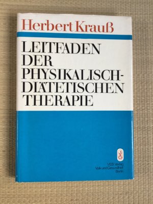 Leitfaden der physikalischen-diätetischen Therapie