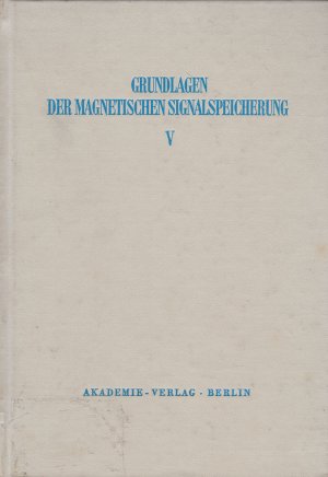 Grundlagen der magnetischen Signalspeicherung. Bd. V Klein-Motoren.