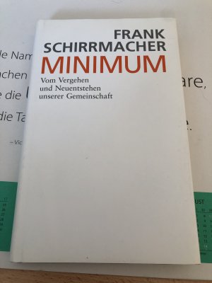 gebrauchtes Buch – Frank Schirrmacher – Minimum - Vom Vergehen und Neuentstehen unserer Gemeinschaft