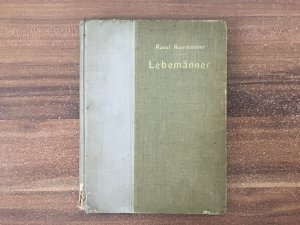 antiquarisches Buch – Raoul Auernheimer – Lebemänner