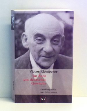 gebrauchtes Buch – Peter Jacobs – Victor Klemperer -  Im Kern ein deutsches Gewächs - Eine Biographie