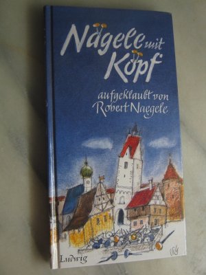 gebrauchtes Buch – Robert Naegele – Nägele mit Köpf