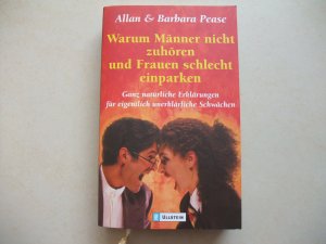 gebrauchtes Buch – Pease, Allan; Pease – Warum Männer nicht zuhören und Frauen schlecht einparken