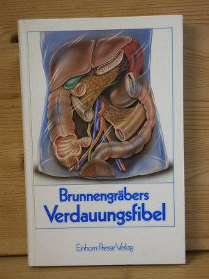 "Brunnengräbers Verdauungsfibel"