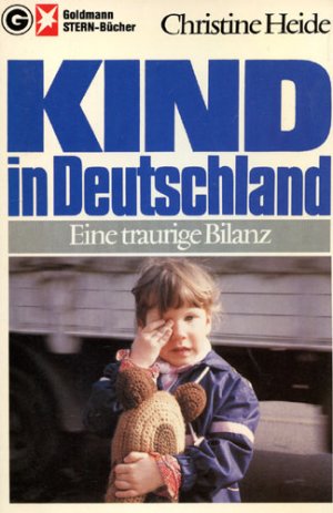 gebrauchtes Buch – Christine Heide – Kind in Deutschland- eine traurige Bilanz