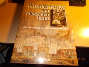 Wunderwerke von Menschenhand_Die erstaunlichsten Bauwerke der Welt