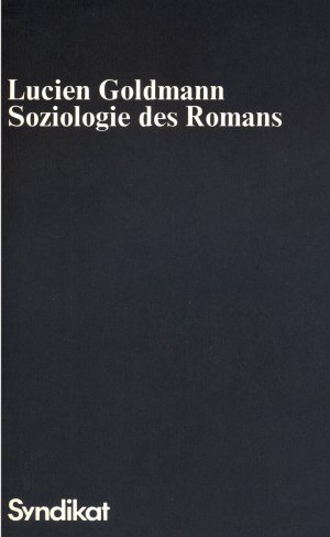 Soziologische Texte, Band 61: Soziologie des Romans