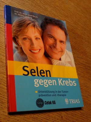 gebrauchtes Buch – Beuth, Josef; Drebing – Selen gegen Krebs - Unterstützung in der Tumorprävention und -therapie