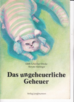 gebrauchtes Buch – Edith Schreiber-Wicke – Das ungeheuerliche Geheuer