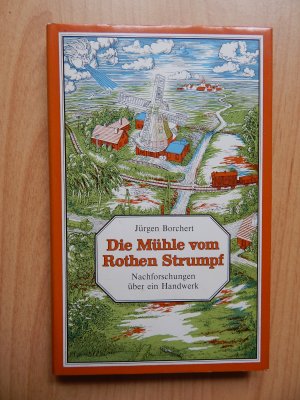 gebrauchtes Buch – Die Mühle vom Rothen Strumpf