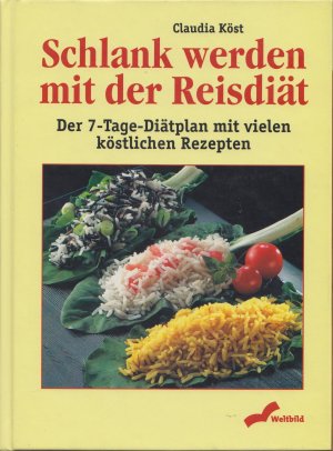 gebrauchtes Buch – Claudia Köst – Schlank werden mit der Reisdiät