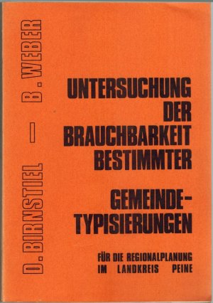 Untersuchung der Brauchbarkeit bestimmter Gemeindetypisierungen für die Regionalplanung im Landkreis Peine. Diplomarbeit an der Technischen Universität Berlin, Fachbereich 2, Institut für Stadt- und Regionalplanung.