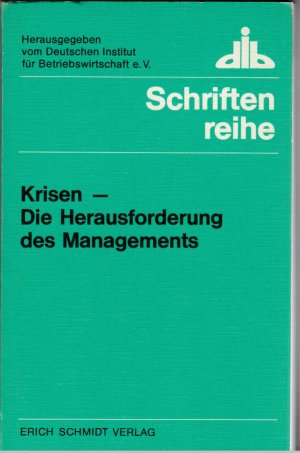 Krisen - Die Herausforderung des Managements