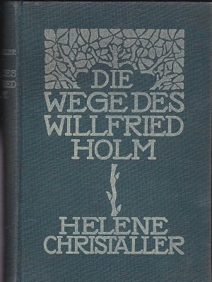 Die Wege des Willfried Holm