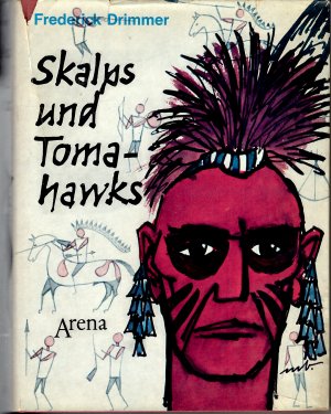 antiquarisches Buch – Frederick Drimmer  – Skalps und Tomahawks. Erlenisberichte aus indianischer Gefangenschaft.