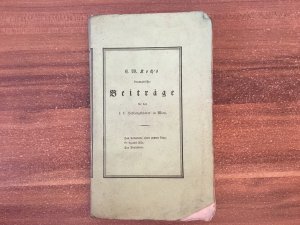 C. W. Koch's Dramatische Beiträge für das K. K. Hofburgtheater in Wien: Das Testament Einer Armen Frau; Er Bezahlt Alle; Die Vorleserin