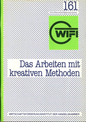 gebrauchtes Buch – Das Arbeiten mit kreativen Methoden. Schriftenreihe Rationalisieren Nr. 161