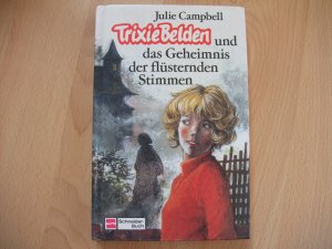 Trixie Belden und das Geheimnis der flüsternden Stimmen