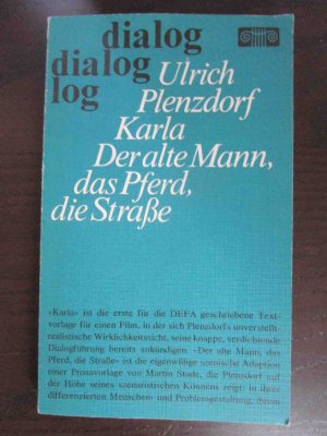 Karla. Der alte Mann, das Pferd, die Straße. Texte zu Filmen. Mit einem Nachwort von Klaus Wischnewski.