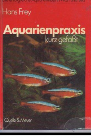 Aquarienpraxis kurz gefaßt