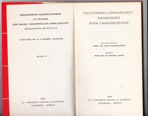 gebrauchtes Buch – Dahrendorf, Prof. Dr – Industrielle Gesellschaft - menschlich oder unmenschlich? - Bergedorfer Protokolle Band 10 - Bergedorfer Gesprächskreis zu Fragen der freien industriellen Gesellschaft