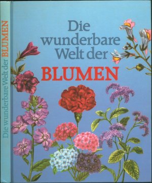 Die wunderbare Welt der Blumen