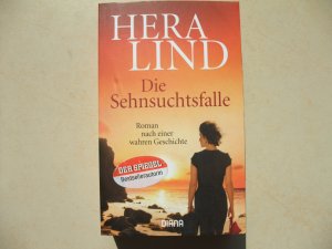 gebrauchtes Buch – Hera Lind – Die Sehnsuchtsfalle - Roman nach einer wahren Geschichte (8)