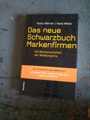 gebrauchtes Buch – Werner, Klaus; Weiss – Das neue Schwarzbuch Markenfirmen