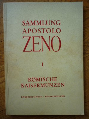 Sonder-Münzenauktion Sammlung Apostolo Zeno (1668-1750). Band I (apart) - Römische Kaisermünzen.