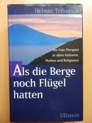 gebrauchtes Buch – Helmut Tributsch – Als die Berge noch Flügel hatten