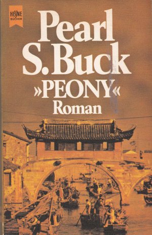 gebrauchtes Buch – Buck, Pearl S – Peony gebrauchtes Buch – Buck, Pearl S – Peony