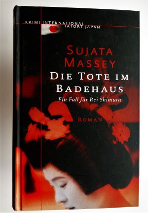 Die Tote im Badehaus - Ein Fall fürRei Shimura