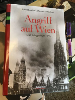 gebrauchtes Buch – Bouchal,, Robert u – Angriff auf Wien : das Kriegsende 1945.