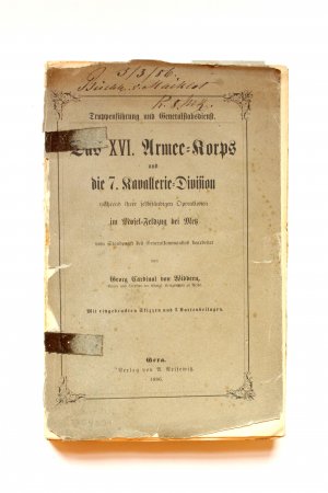 Das XVI. Armee-Korps und die 7. Kavallerie-Division während ihrer selbständigen Operationen im Mosel-Feldzug bei Metz vom Standpunkt des Generalkommandos […]