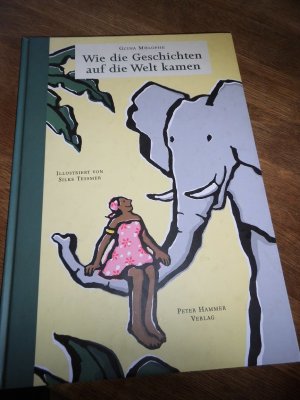 gebrauchtes Buch – Gcina Mhlophe – Wie die Geschichten auf die Welt kamen