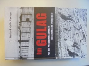 gebrauchtes Buch – Gerhard Jeff Nieckau – Im Gulag aus der Kriegsgefangenschaft ins sowjetische Arbeitslager