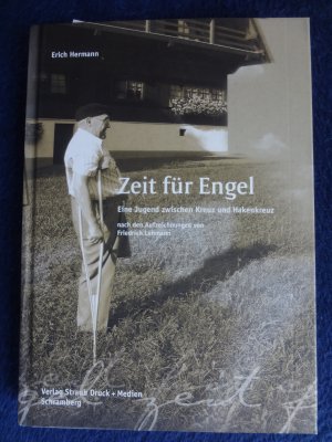 Zeit für Engel - Eine Jugend zwischen Kreuz und Hakenkreuz