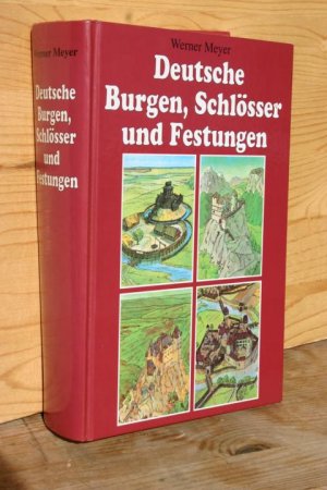Deutsche Burgen, Schlösser und Festungen