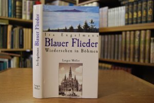 Blauer Flieder. Wiedersehen in Böhmen.