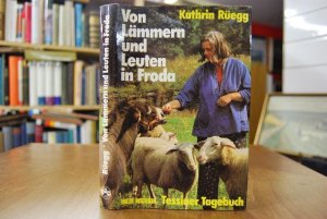 Von Lämmern und Leuten in Froda. Tessiner Tagebuch.