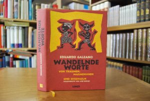 Wandelnde Worte. Von Träumen, Maismenschen und Erzengeln. Aus dem uruguay. Span. von Carina von Enzenberg