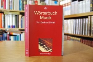 Wörterbuch Musik. von, dtv ; 32519