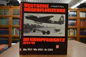 Deutsche Düsenflugzeuge im Kampfeinsatz 1944/45. [Die Übertr. ins Dt. besorgte : Werner Girbig]