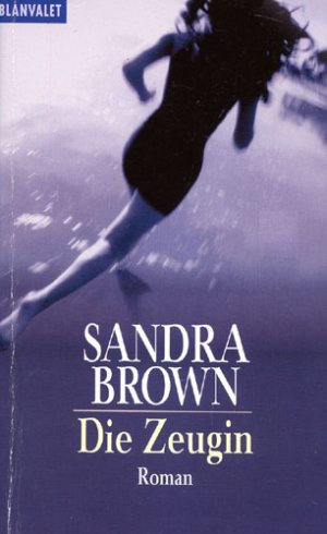 gebrauchtes Buch – Sandra Brown – Die Zeugin