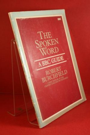 The Spoken Word. A BBC Guide.